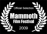 Official Selection: Mammoth Film Festival 2009