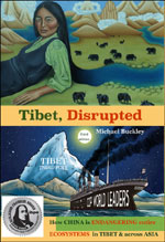 Tibet Disrupted: How China is Endangering Entire Ecosystems in Tibet and Across Asia